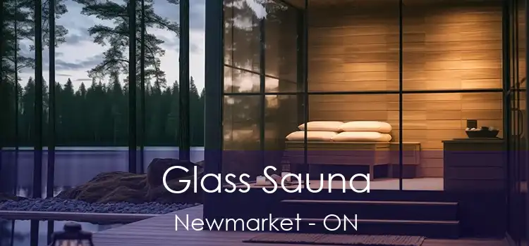  Glass Sauna Newmarket - ON