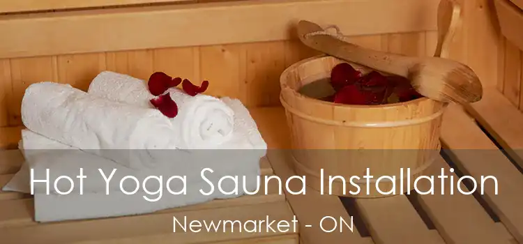  Hot Yoga Sauna Installation Newmarket - ON