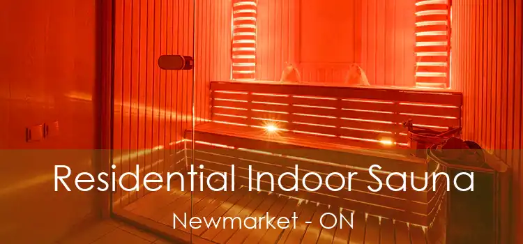  Residential Indoor Sauna Newmarket - ON